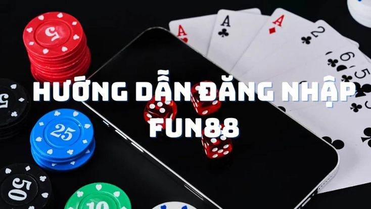 hướng dẫn chơi fun88